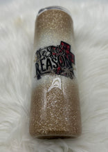 Load image into Gallery viewer, Jesus is the Reason Tumbler