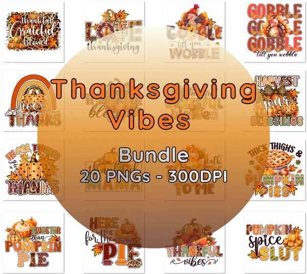 Thanksgiving Vibes Download Bundle
