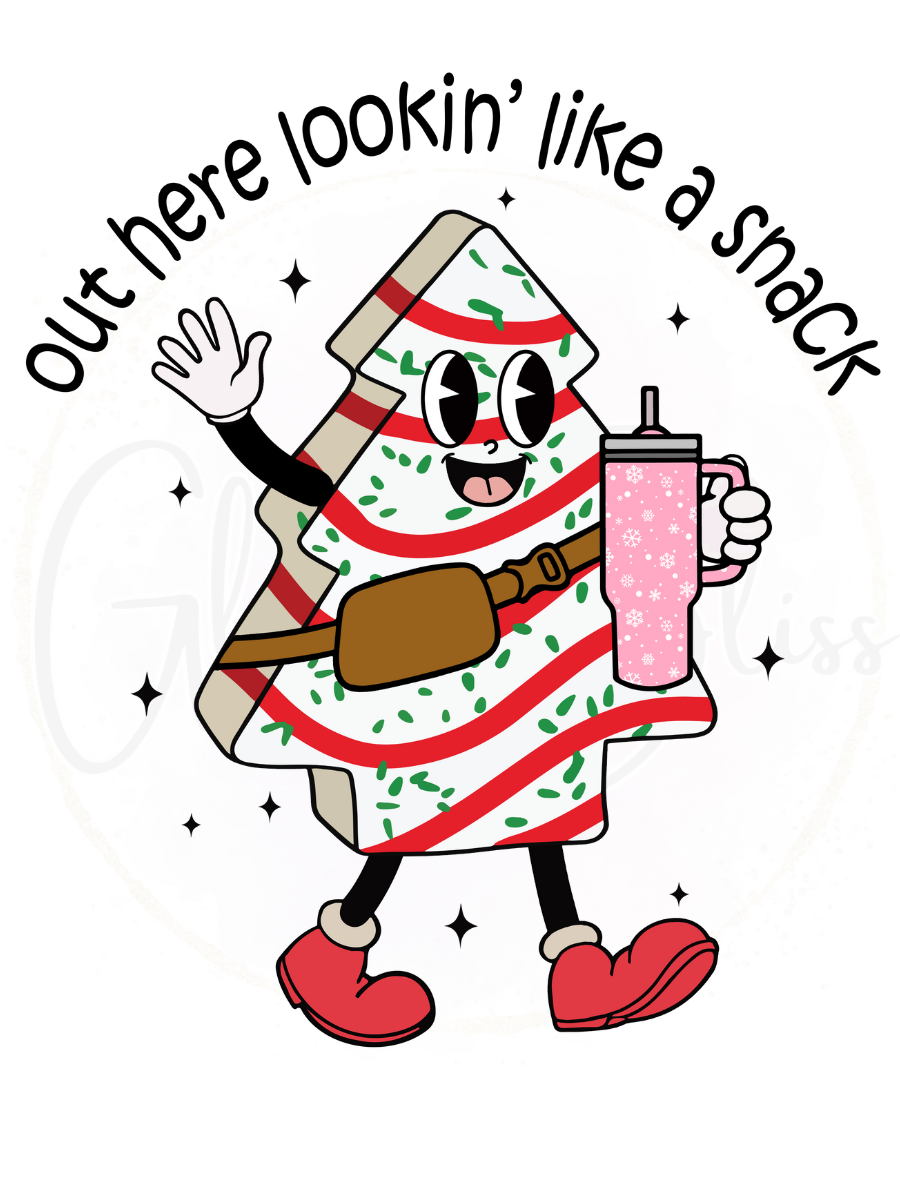 Printed Decal-Out here lookin like a snack