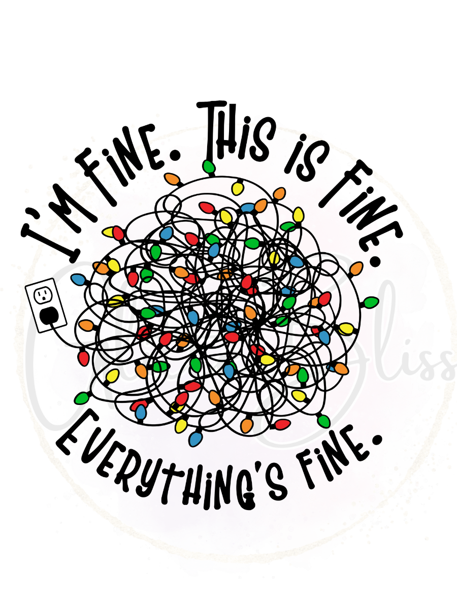 Printed Decal-Everything's Fine